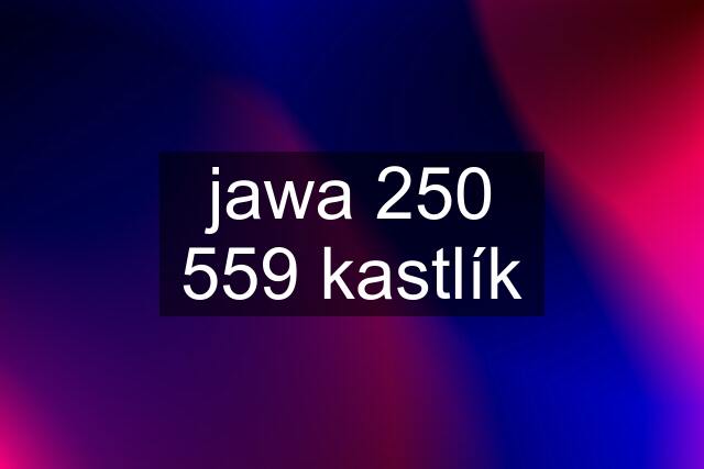 jawa 250 559 kastlík