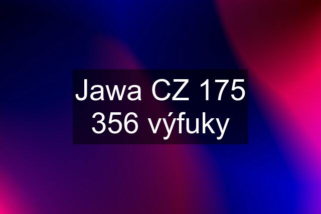 Jawa CZ 175 356 výfuky