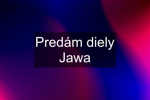 Predám diely Jawa