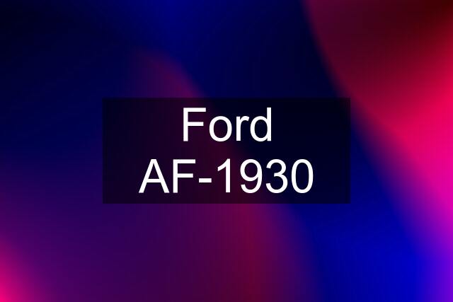 Ford AF-1930