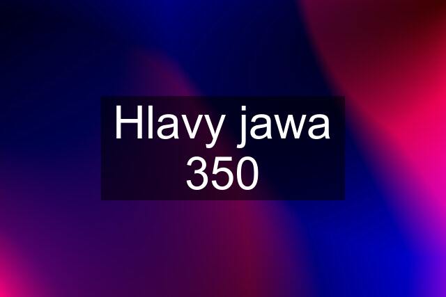 Hlavy jawa 350