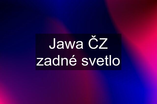 Jawa ČZ zadné svetlo