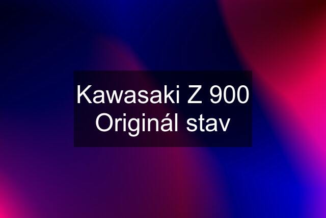 Kawasaki Z 900 Originál stav