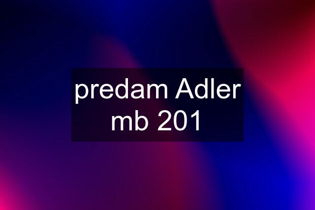 predam Adler mb 201