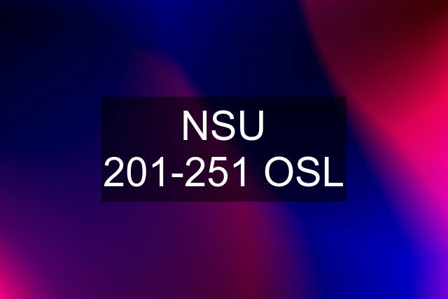 NSU 201-251 OSL