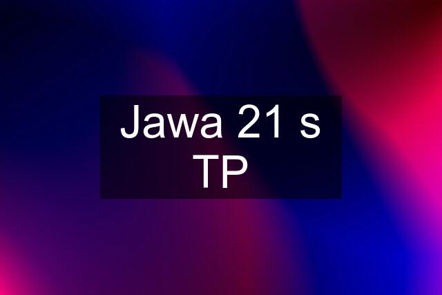 Jawa 21 s TP