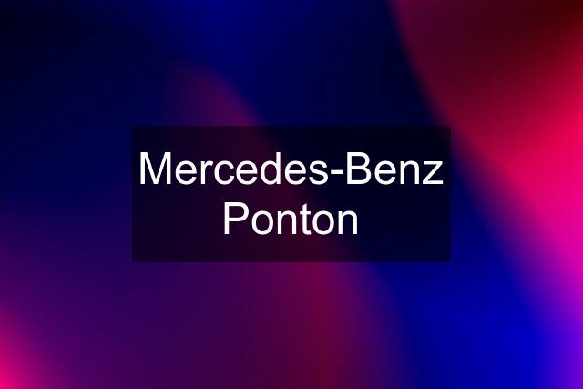 Mercedes-Benz Ponton