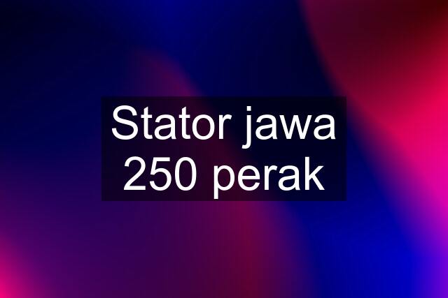 Stator jawa 250 perak