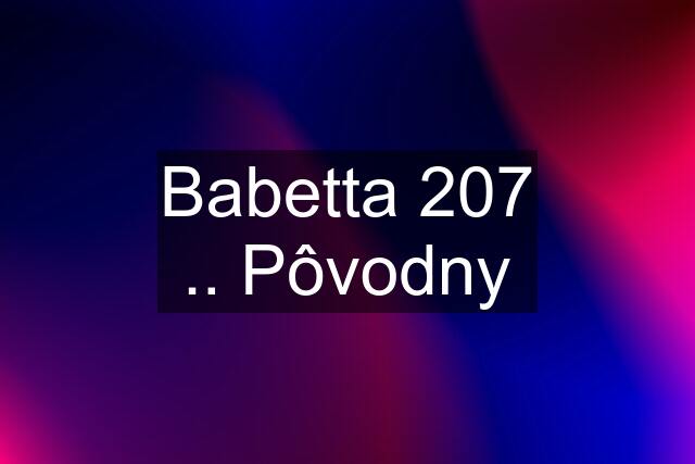 Babetta 207 .. Pôvodny