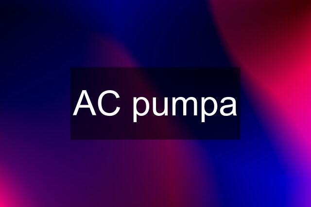 AC pumpa