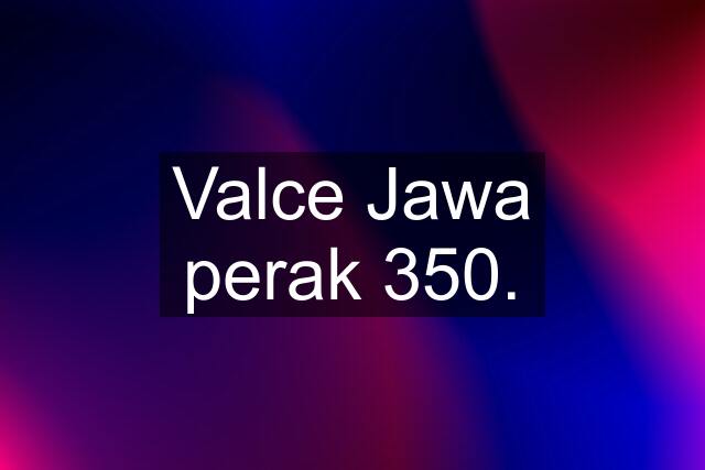 Valce Jawa perak 350.