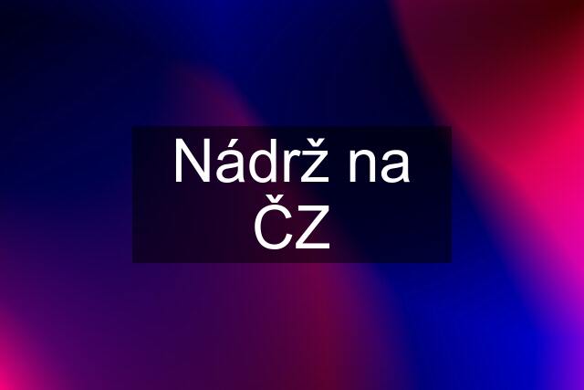 Nádrž na ČZ