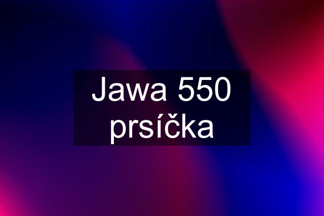 Jawa 550 prsíčka