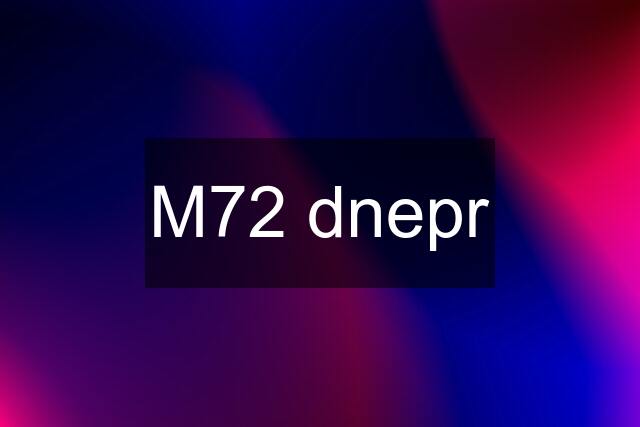 M72 dnepr