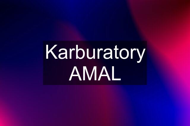 Karburatory AMAL