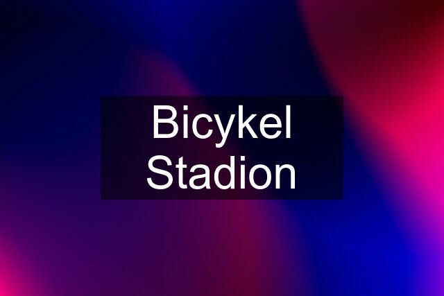 Bicykel Stadion