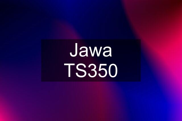 Jawa TS350