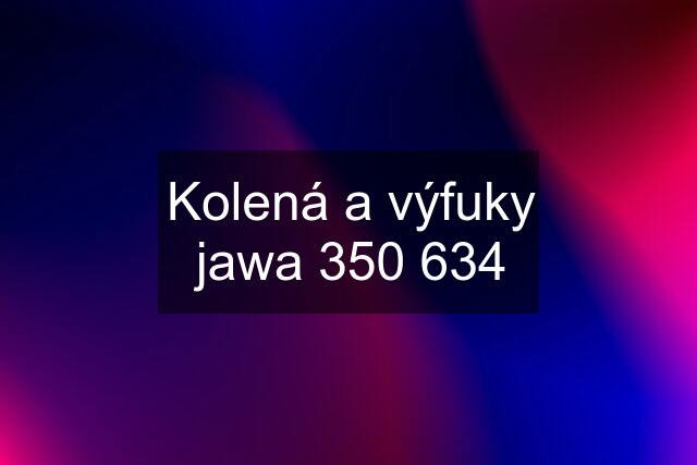 Kolená a výfuky jawa 350 634