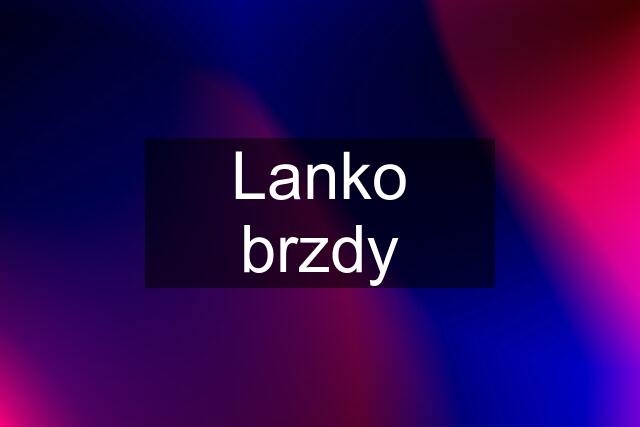 Lanko brzdy