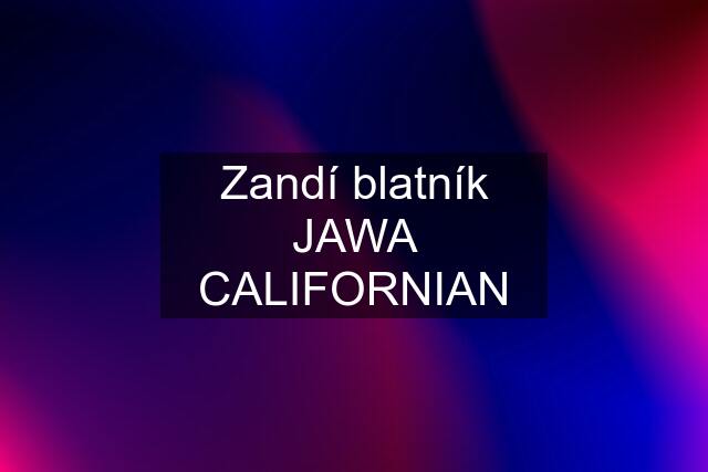 Zandí blatník JAWA CALIFORNIAN