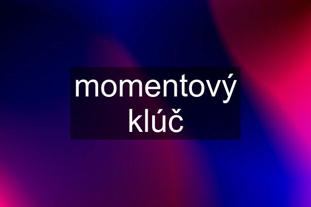 momentový klúč