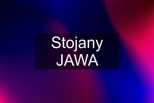 Stojany JAWA