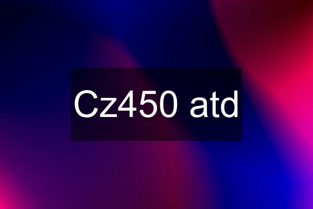 Cz450 atd