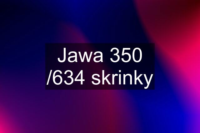 Jawa 350 /634 skrinky