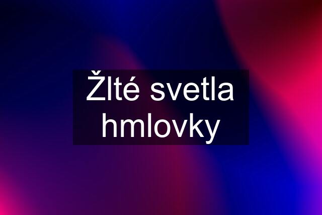 Žlté svetla hmlovky