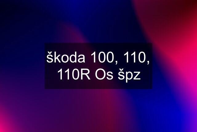 škoda 100, 110, 110R Os špz