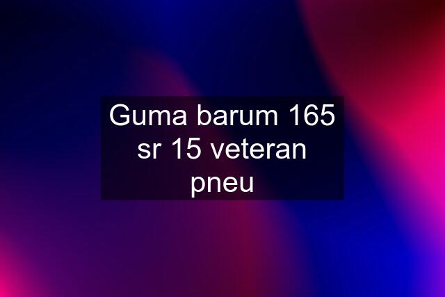 Guma barum 165 sr 15 veteran pneu