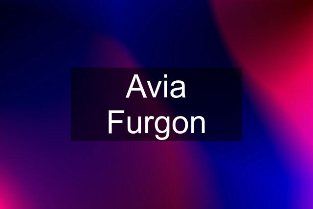 Avia Furgon