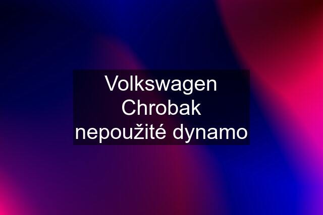 Volkswagen Chrobak nepoužité dynamo