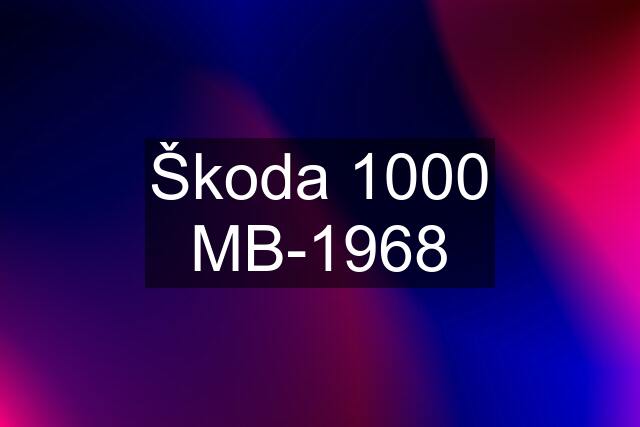 Škoda 1000 MB-1968