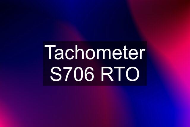 Tachometer S706 RTO