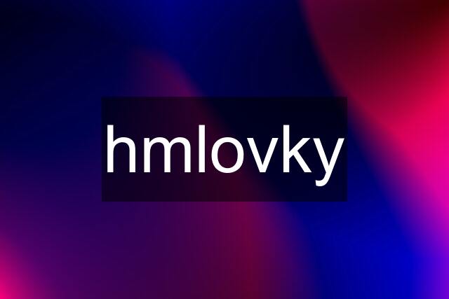 hmlovky