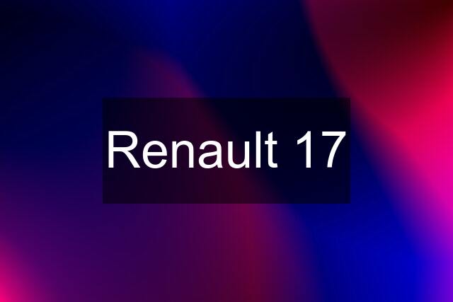 Renault 17