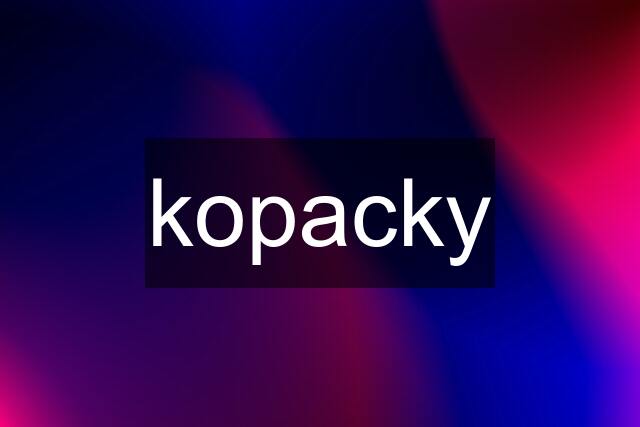 kopacky