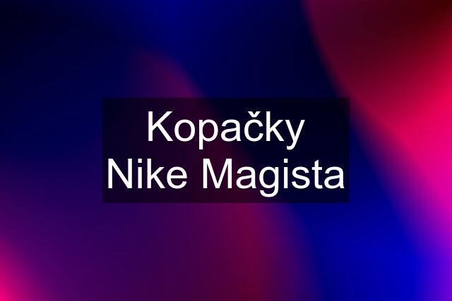 Kopačky Nike Magista