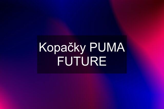 Kopačky PUMA FUTURE