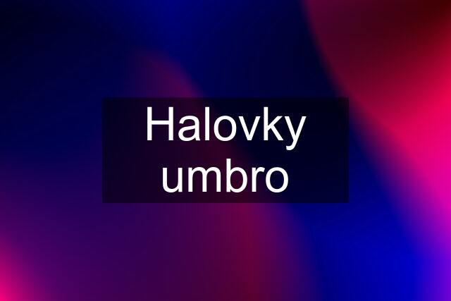 Halovky umbro