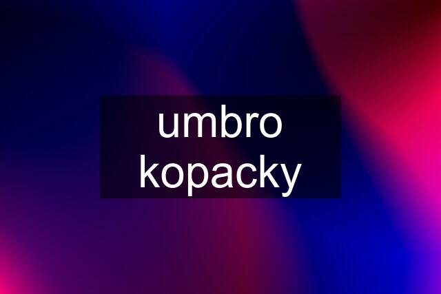 umbro kopacky