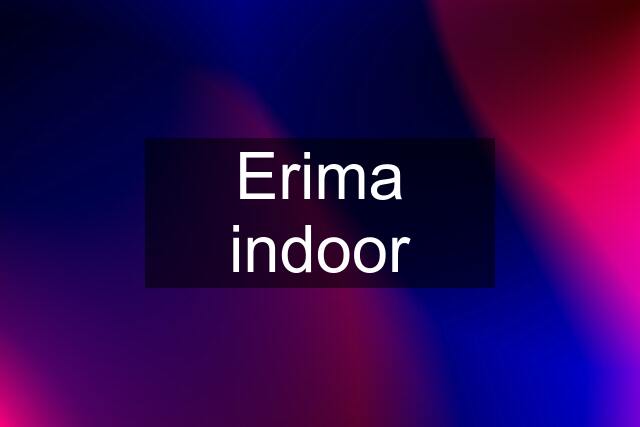 Erima indoor