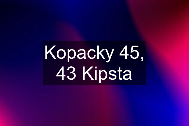 Kopacky 45, 43 Kipsta