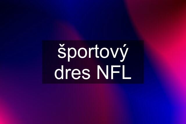 športový dres NFL