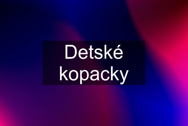 Detské kopacky