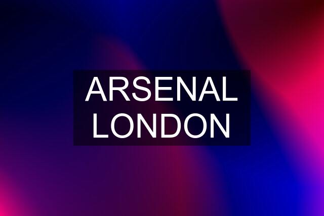 ARSENAL LONDON