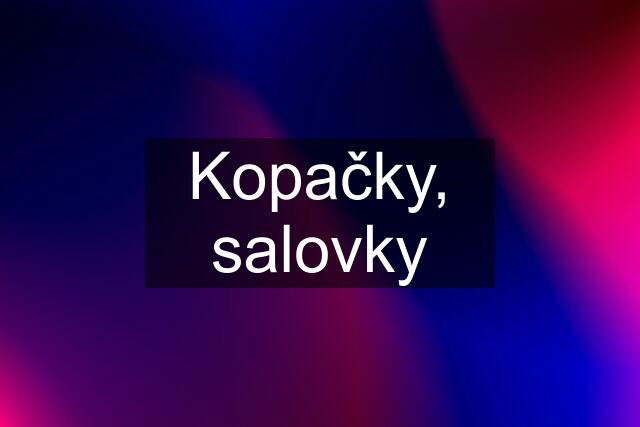 Kopačky, salovky