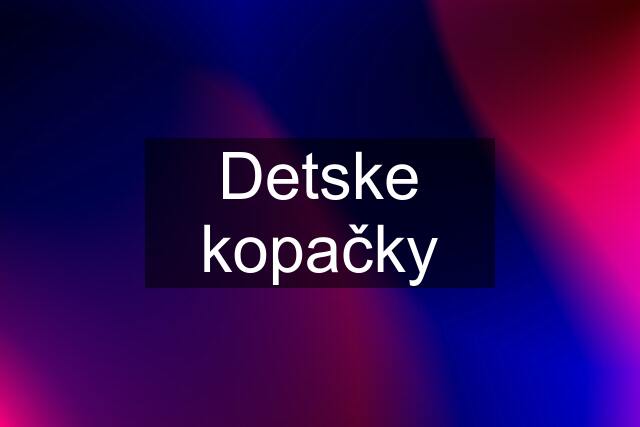 Detske kopačky