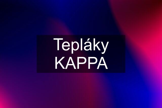 Tepláky KAPPA